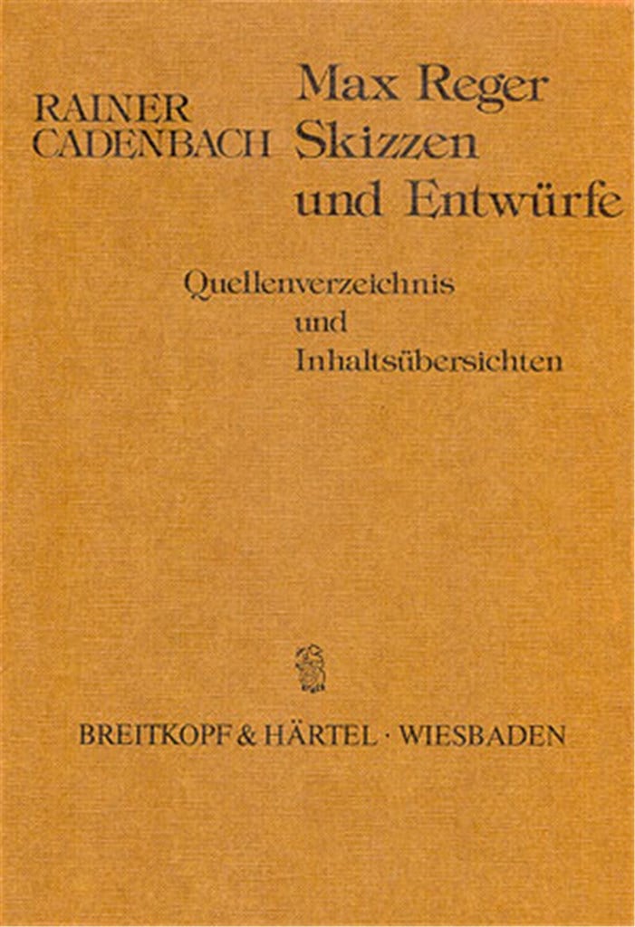Max Reger - Skizzen und Entwürfe